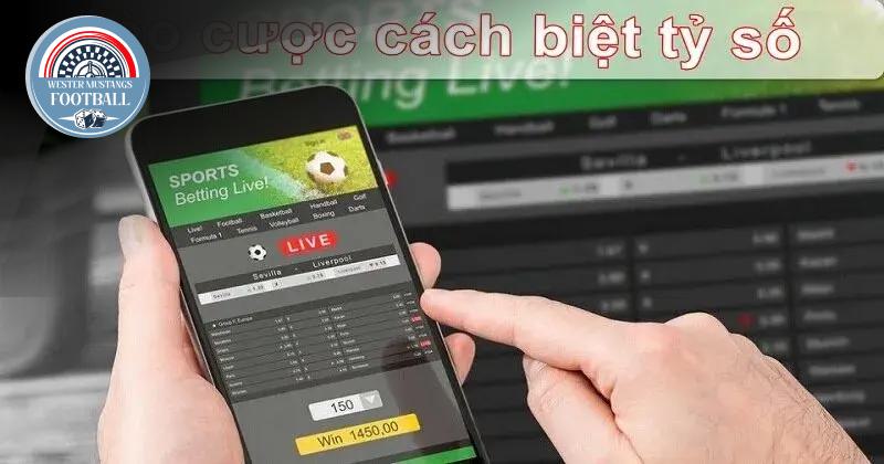 Các Hình Thức Cược Kèo Đội Thắng Cách Biệt Phổ Biến
