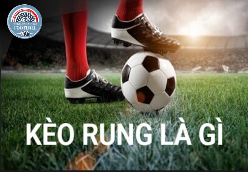 Ưu Điểm và Nhược Điểm Của Kèo Rung